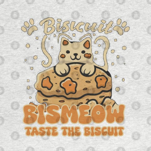 Taste The Biscuit, bismeow by Aldrvnd